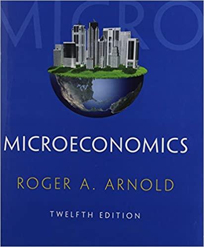 microeconomics 12th edition roger a. arnold 1285738306, 978-1285738307