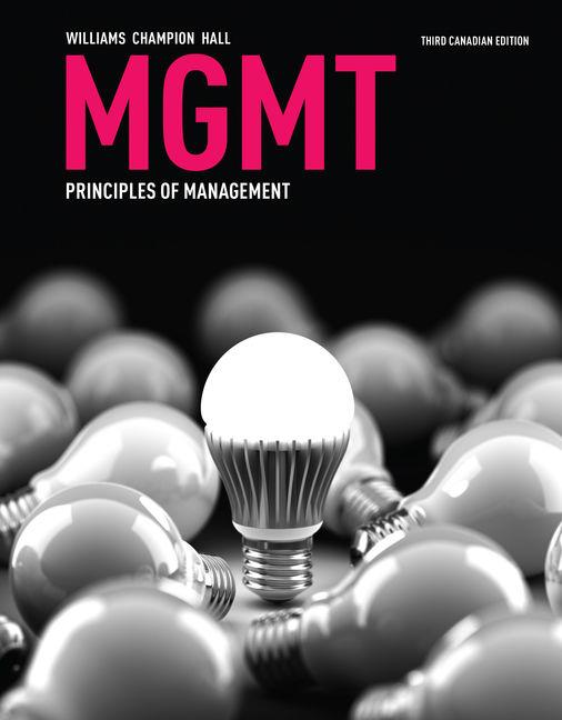 mgmt principles of management 3rd canadian edition chuck williams, terri champion, ike hall 017682328x,