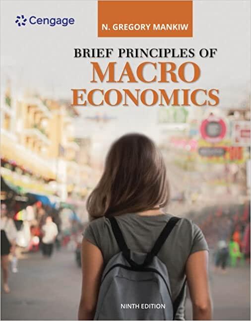brief principles of macroeconomics 9th edition n. gregory mankiw 0357133501, 9780357133507