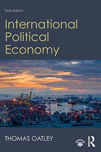 international political economy 6th edition thomas oatley 1138490741, 9781138490741