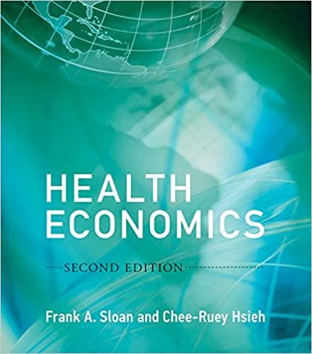 health economics 2nd edition frank a. sloan, chee-ruey hsieh 0262035111, 9780262035118