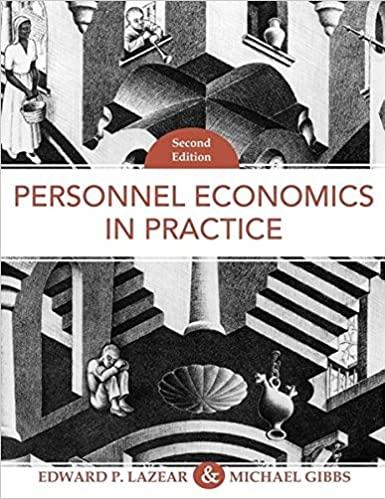 personnel economics in practice 2nd edition edward p. lazear, michael gibbs 047167592x, 9780471675921