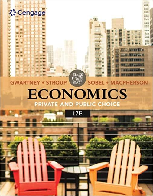 economics private and public choice 17th edition james d. gwartney, richard l. stroup, russell s. sobel,