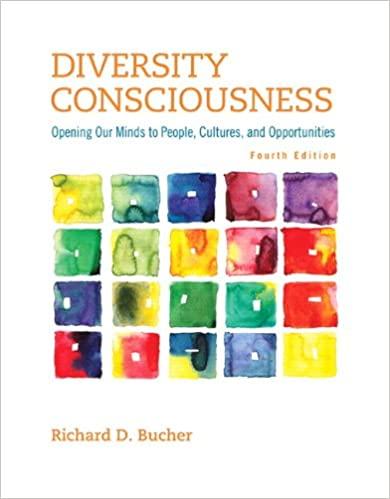 diversity consciousness opening our minds to people cultures and opportunities 4th edition richard bucher