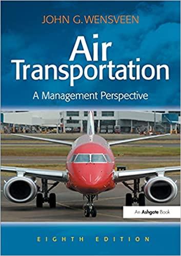 air transportation a management perspective 8th edition john g. wensveen 1472436814, 9781472436818