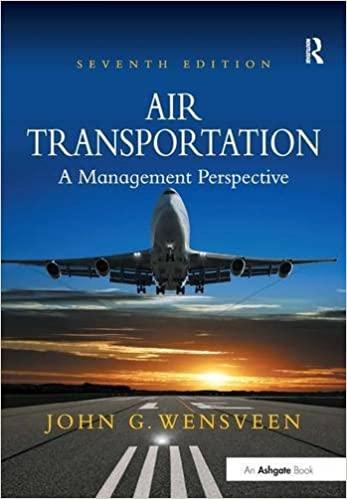 air transportation a management perspective 7th edition john g. wensveen 1409430634, 9781409430636