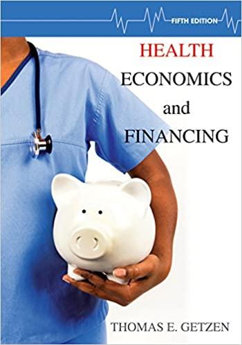 health economics and financing 5th edition thomas e. getzen 1118184904, 9781118184905