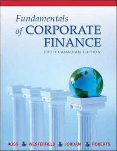 fundamentals of corporate finance 5th canadian edition stephen a. (ed) ross, bradford d. jordan, randolph
