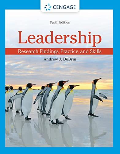 leadership research findings practice and skills 10th edition andrew j. dubrin 0357716175, 9780357716175
