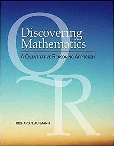 discovering mathematics a quantitative reasoning approach 1st edition richard n. aufmann 0357022610,