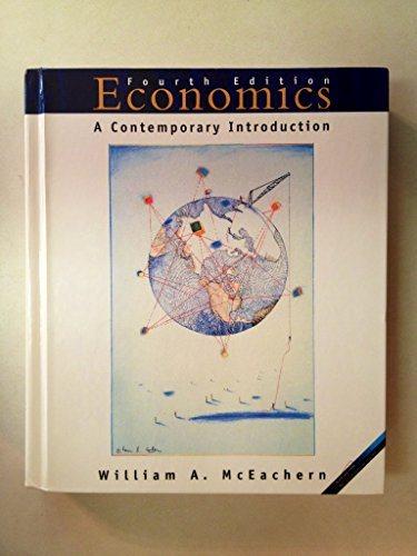 economics a contemporary introduction 4th edition william a. mceachern 0538855142, 9780538855143