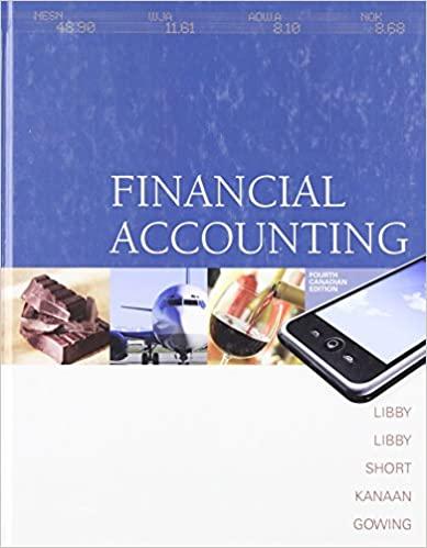 financial accounting 4th canadian edition patricia a. libby, daniel short, george kanaan, maureen libby