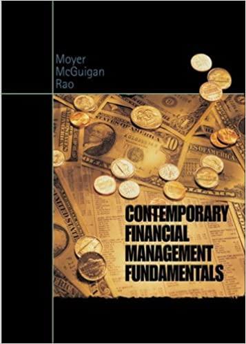 contemporary financial management fundamentals 1st edition r. charles moyer, james r. mcguigan, ramesh p. rao