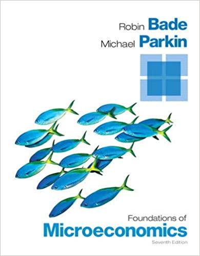 foundations of microeconomics 7th edition robin bade, michael parkin 013347710x, 9780133477108