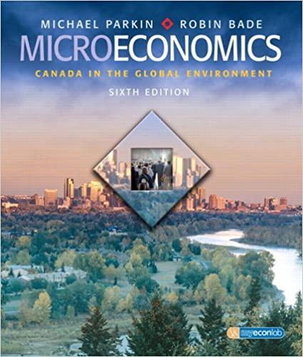 microeconomics canada in the global environment 6th edition michael parkin, robin bade 0321418433,