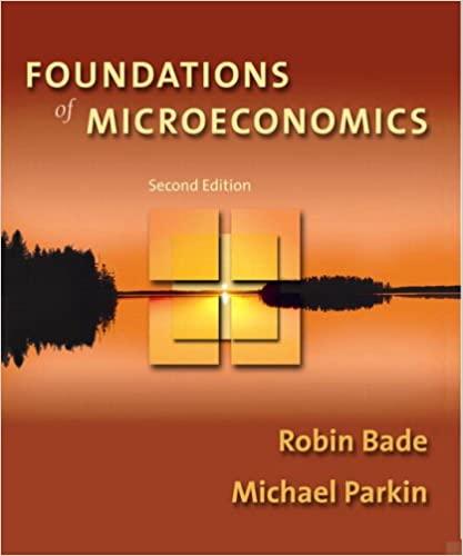 foundations of microeconomics 2nd edition robin bade, michael parkin 0321399404, 9780321399403