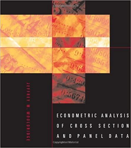 econometric analysis of cross section and panel data 1st edition jeffrey m wooldridge 0262232197,