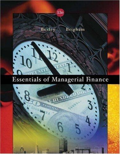 essentials of managerial finance 13th edition scott besley, eugene f. brigham 0324258755, 9780324258752