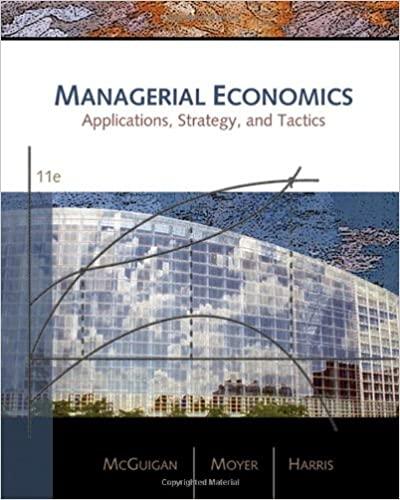 managerial economics applications strategies and tactics 11th edition james r. mcguigan, r. charles moyer,
