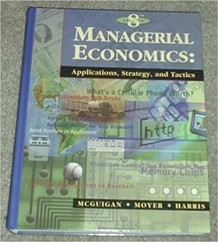 managerial economics applications strategy and tactics 8th edition james r. mcguigan, r. charles moyer