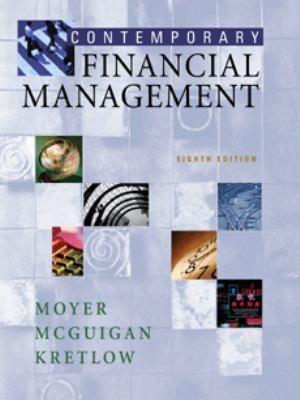 contemporary financial management 8th edition r. charles moyer, william j. kretlow, james r. mcguigan