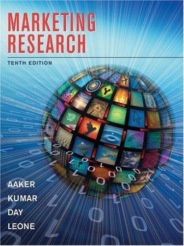 marketing research 10th edition david a. aaker, v. kumar, george s. day, robert leone 0470317256,