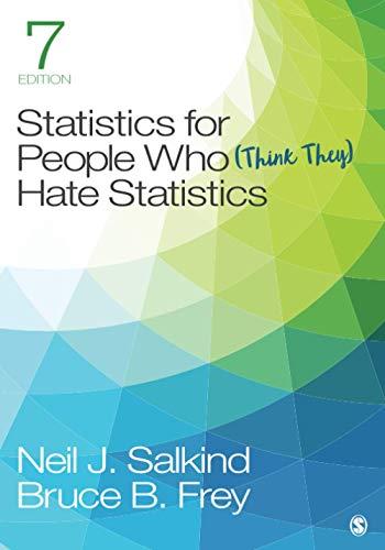 statistics for people who think they hate statistics 7th edition neil j. salkind, bruce b. frey 1544381859,