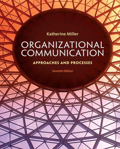 organizational communication approaches and processes 7th edition katherine miller, joshua barbour