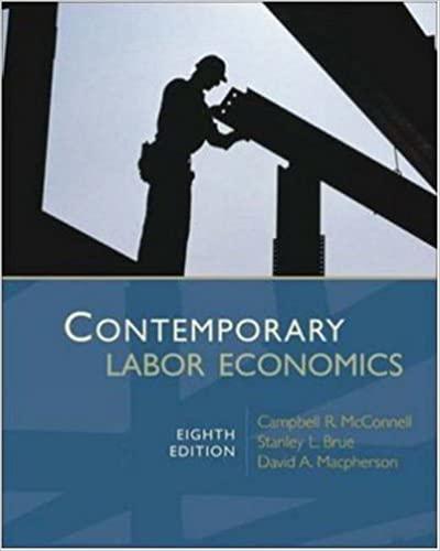 contemporary labor economics 8th edition campbell mcconnell, stanley brue, david macpherson 0073511323,