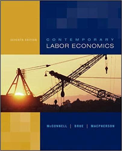 contemporary labor economics 7th edition campbell r mcconnell, stanley l brue, david macpherson 0072978600,