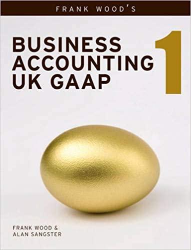 business accounting uk gaap volume 1 1st edition frank wood, alan sangster 0273718762, 9780273718765
