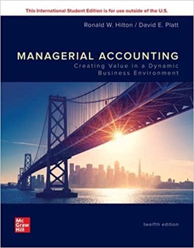 ise managerial accounting creating value in a dynamic business environment 12th edition ronald hilton, david