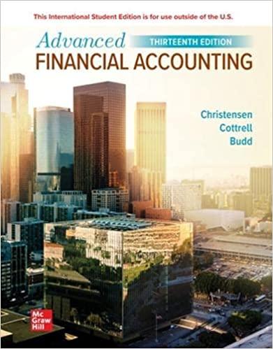 advanced financial accounting 13th international edition theodore e. christensen, david m. cottrell, cassy