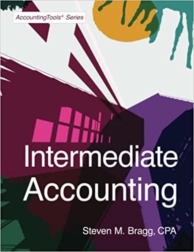 intermediate accounting 1st edition steven m. bragg 1642210803, 9781642210804