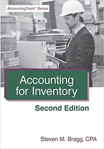 accounting for inventory 2nd edition steven m. bragg 1938910648, 9781938910647