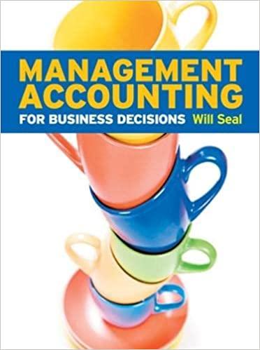 management accounting for business decisions 1st edition will seal 0077126726, 9780077126728