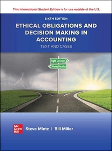 ise ethical obligations and decision making in accounting text and cases 6th edition steven m. mintz chair,