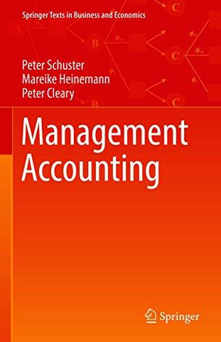 management accounting 1st edition peter schuster, mareike heinemann, peter cleary 3030620212, 978-3030620219