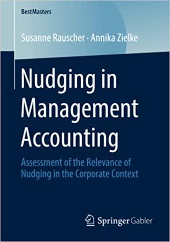 nudging in management accounting assessment of the relevance of nudging in the corporate context 1st edition