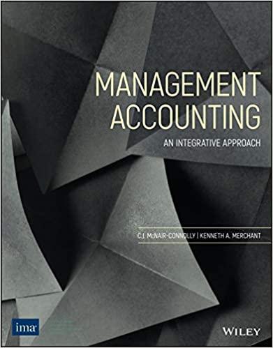 management accounting an integrative approach 2nd edition kenneth a merchant, carol j mcnair connolly
