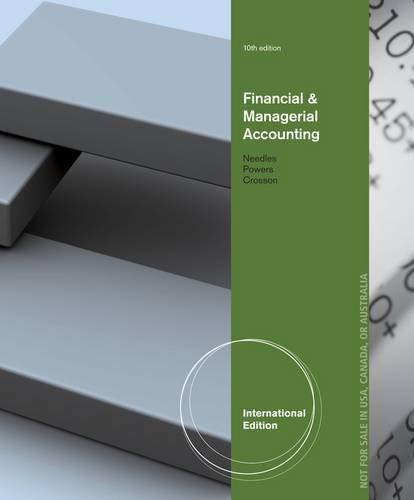 financial and managerial accounting international 10th edition belverd e. needles, marian powers, susan