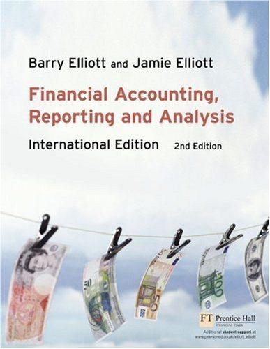 financial accounting reporting and analysis international 2nd edition mr barry elliott, jamie elliott