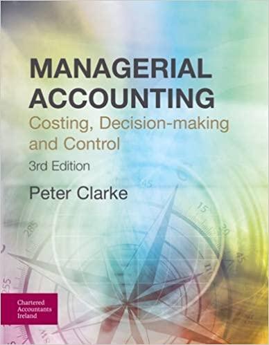managerial accounting costing decision making and control 3rd edition peter clarke 1910374679, 9781910374672