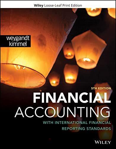 financial accounting with international financial reporting standards 5th edition jerry j. weygandt, paul d.