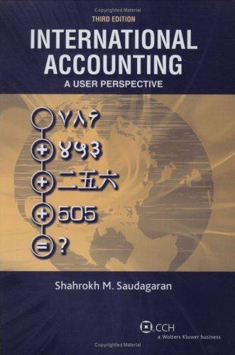 international accounting a user perspective 3rd edition shahrokh m. saudagaran 0808020587, 9780808020585