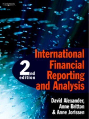 international financial reporting and analysis 2nd edition david alexander, anne britton, ann jorissen