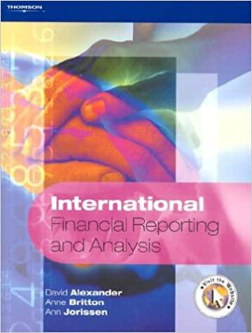 international financial reporting and analysis 1st edition david alexander, anne britton, ann jorissen