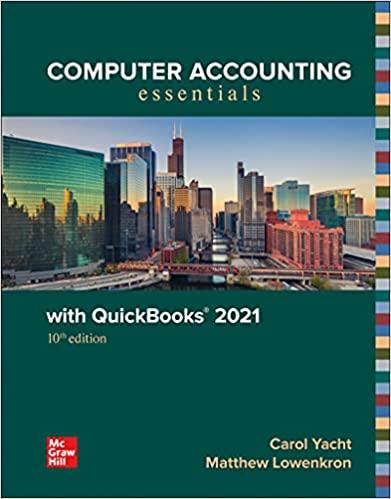 computer accounting essentials with quickbooks 2021 10th edition carol yacht, matthew lowenkron 1259741559,