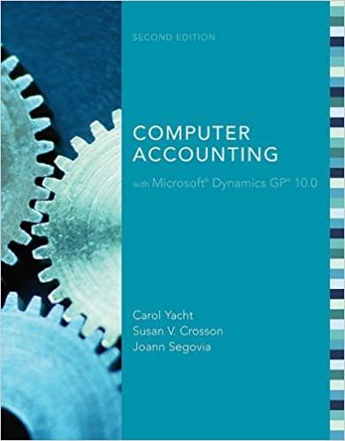 computer accounting with microsoft dynamics gp 10 2nd edition carol yacht, susan crosson, joann segovia