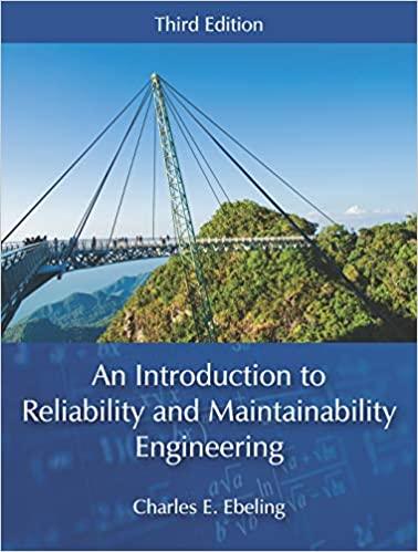 an introduction to reliability and maintainability engineering 3rd edition charles e. ebeling 147863734x,
